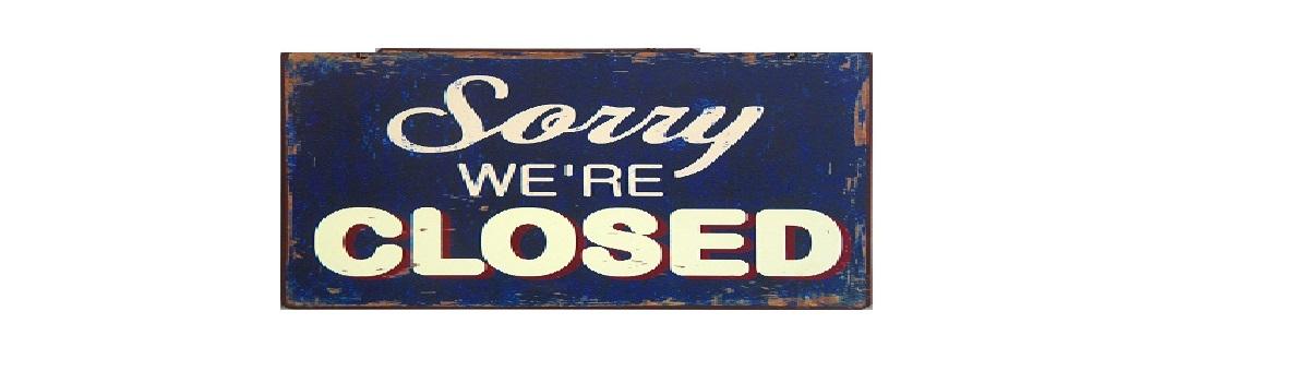 Image of a sign saying sorry we are closed